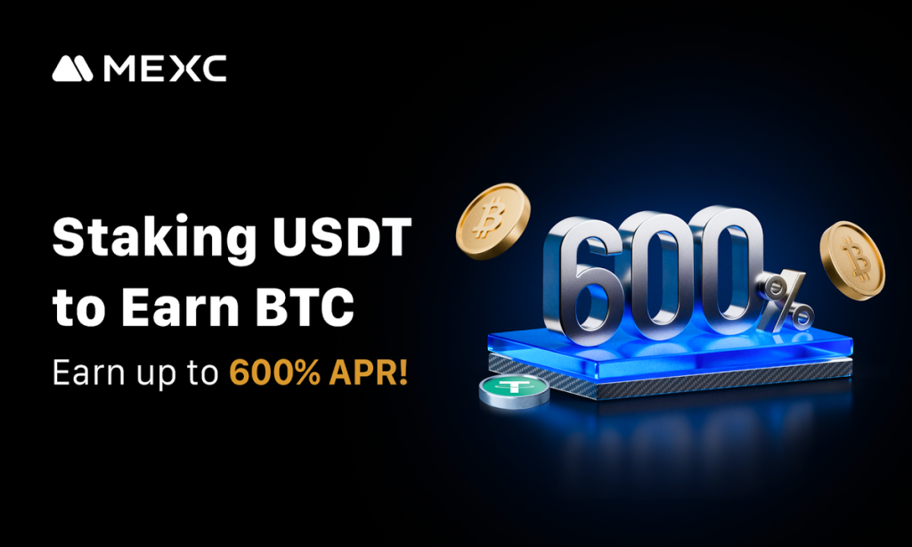 Stake USDT To Earn BTC With Up To 600% APR