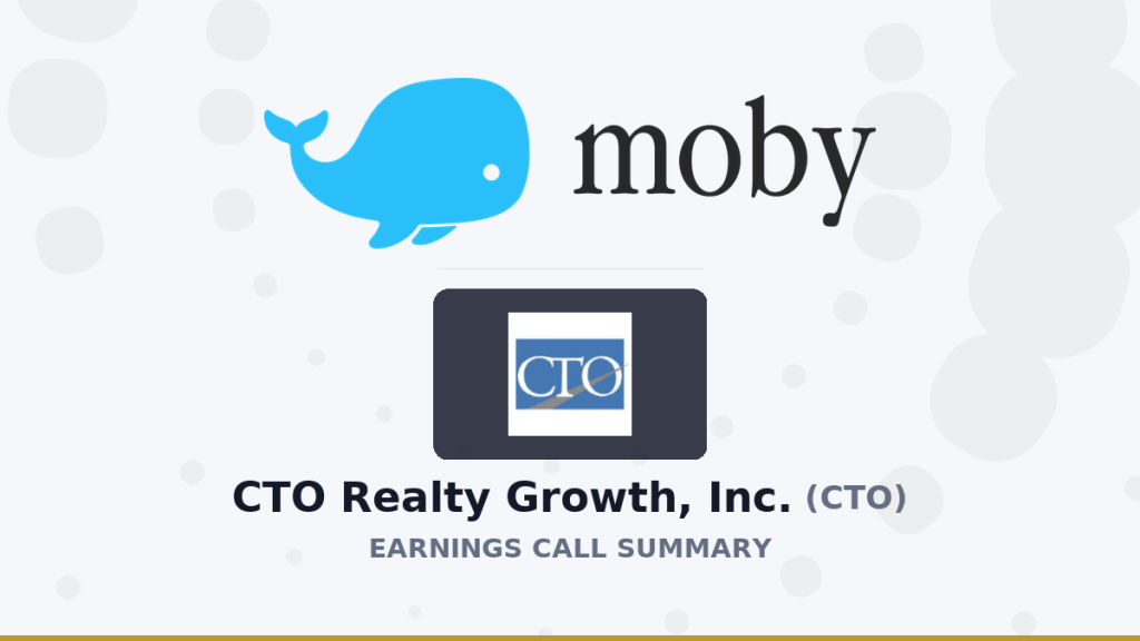 CTO Realty Growth, Inc. Q1 2026 Earnings Call Summary